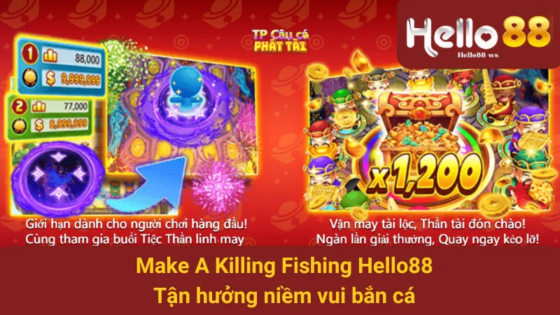 Make A Killing Fishing Hello88 - Tận hưởng niềm vui bắn cá 1 Make A Killing Fishing Hello88 - Tận hưởng niềm vui bắn cá