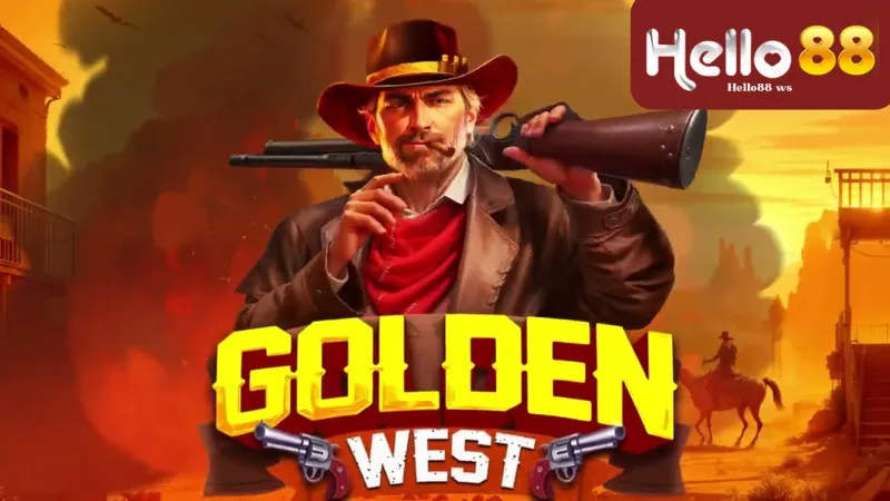 Chiến Lược Nhận Thưởng Từ Golden West Hello88