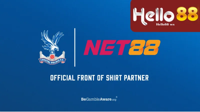 Tỏa Sáng Cùng Crystal Palace Tại FA Cup, Net88 Mở Rộng Thị Trường Quốc Tế